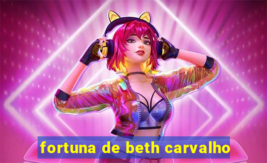 fortuna de beth carvalho